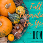 FALL DECORATIONS FOR YOUR HOME